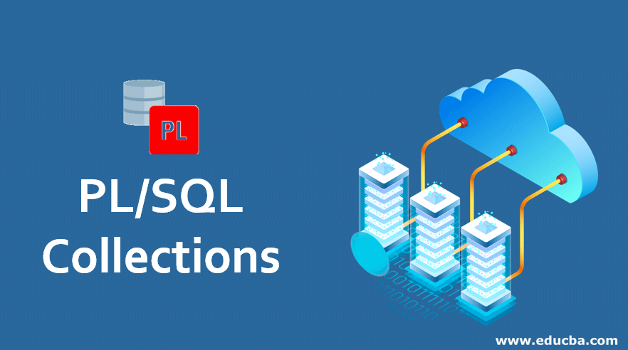 PL and SQL Collections