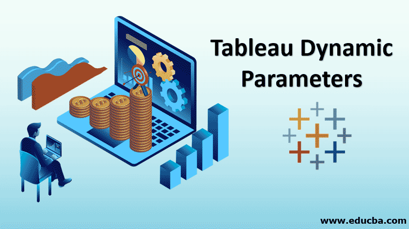 Tableau Dynamic Parameters