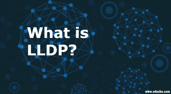 What is LLDP