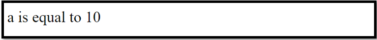 a is equal to 10