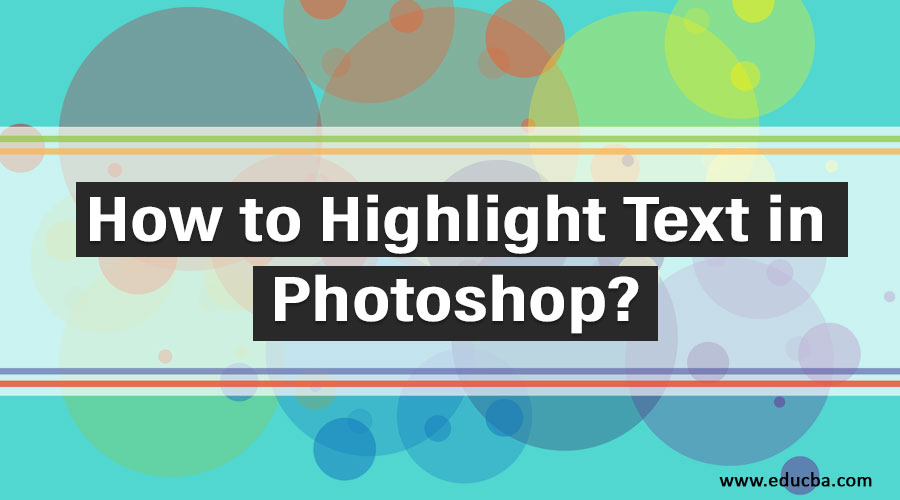 How to Highlight Text in Photoshop