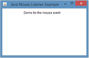 Java MouseListener Example 1 output 1