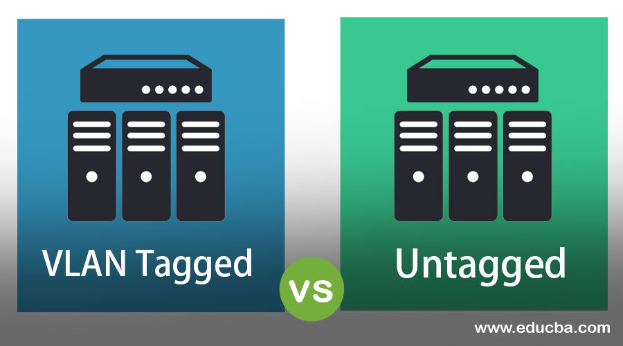 VLAN Tagged vs Untagged