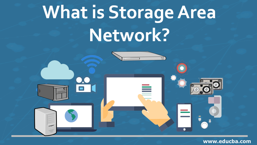 What is Storage Area Network