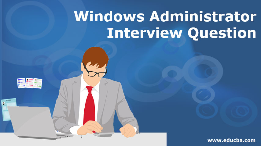 Windows Administrator Interview Question