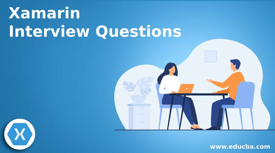 Xamarin Interview Questions