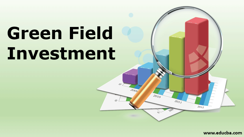 green field investments