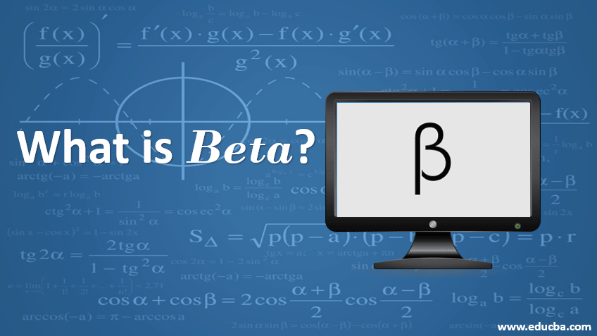 What is Beta?