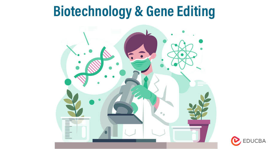 Biotechnology & Gene Editing-New Technologies of Computer