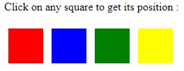 Click on any square to get position