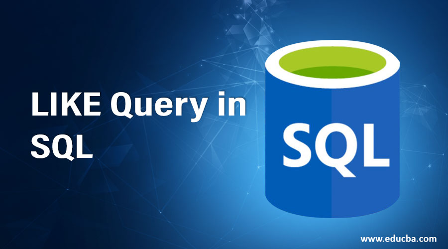 LIKE Query in SQL
