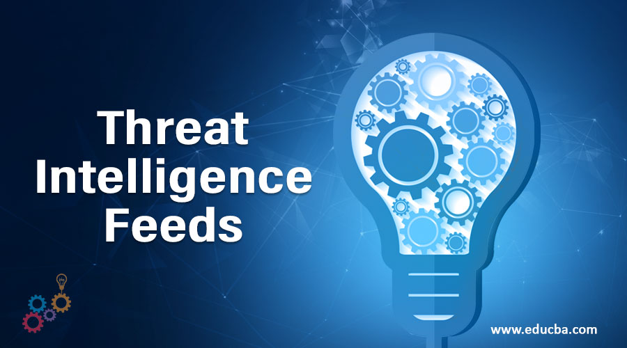 Threat Intelligence Feeds