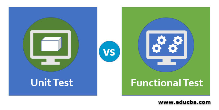 Unit-Test-vs-Functional-Test-image