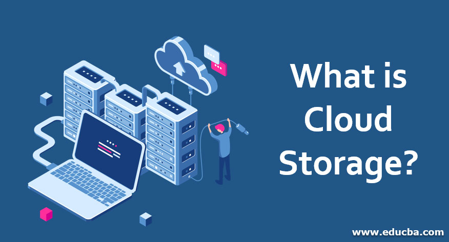 What is Cloud Storage