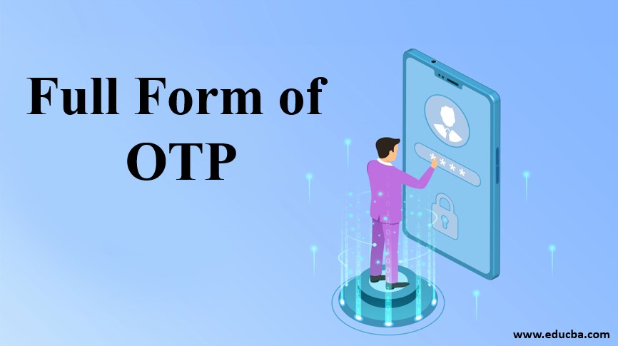 full form of otp
