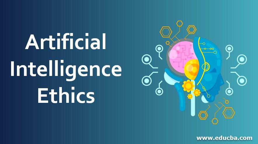 Artificial Intelligence Ethics