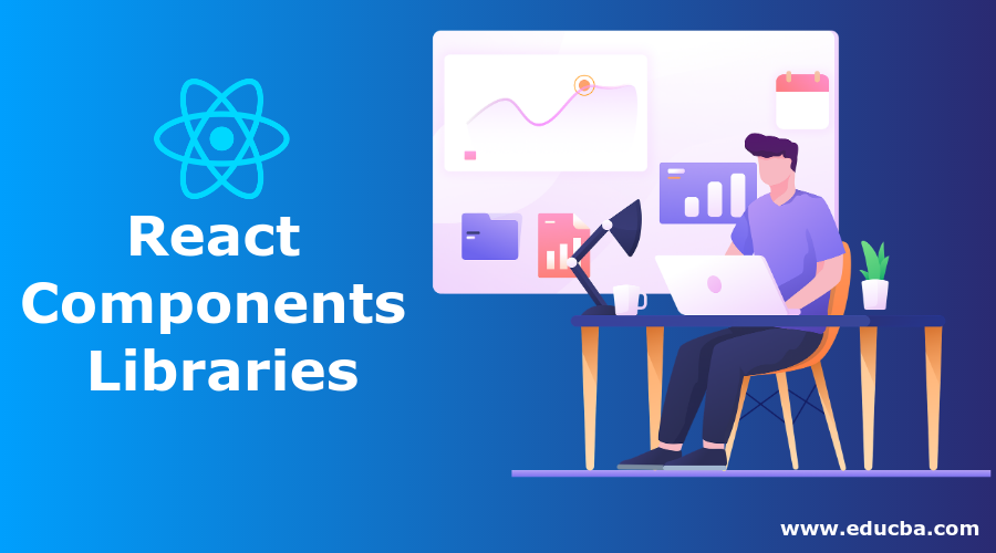React Component Liabraries