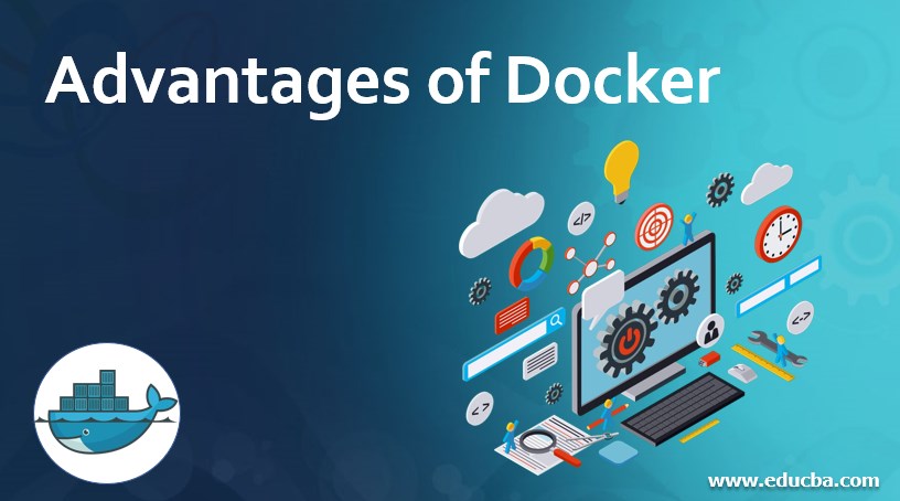 Advantages of Docker 