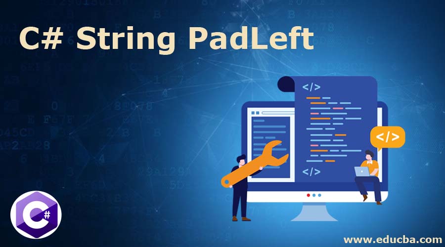 C String PadLeft How does String.PadLeft() Method Work in C?