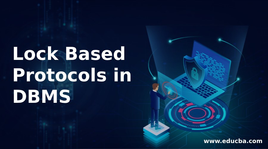 Lock Based Protocols in DBMS