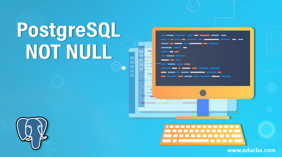 PostgreSQL NOT NULL