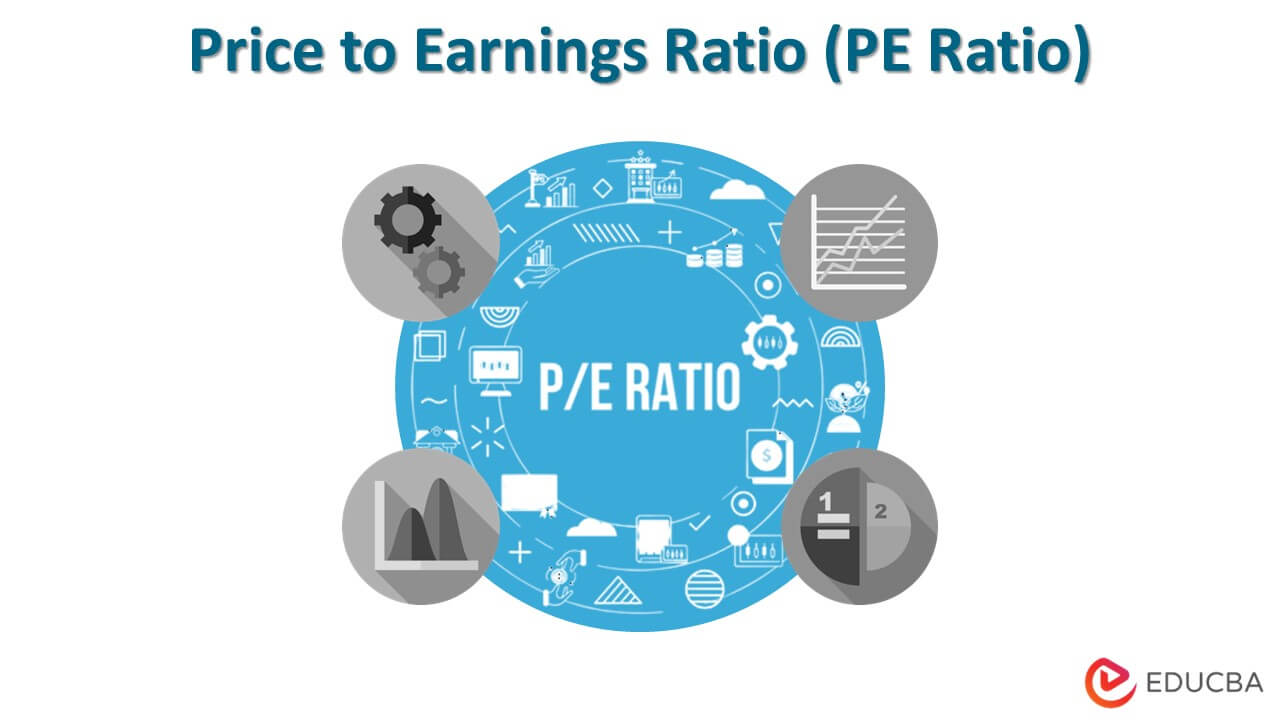 Price to Earnings Ratio (PE Ratio)