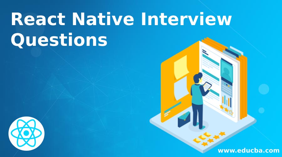 React Native Interview Questions React Native Interview Questions