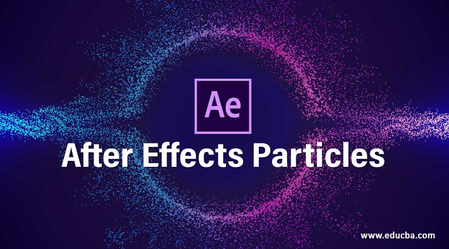 After Effects Particles