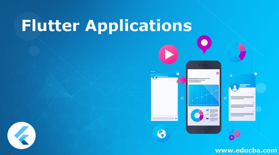Flutter Applications Flutter Applications