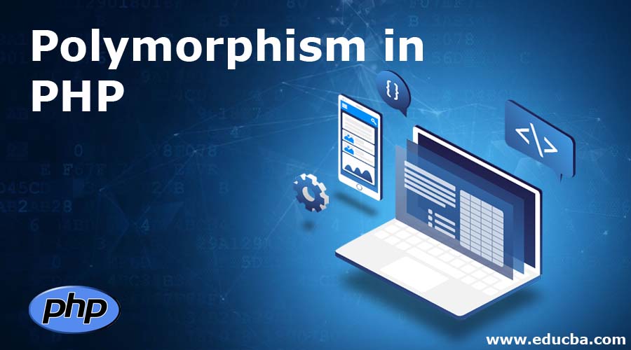 Polymorphism in PHP Polymorphism in PHP