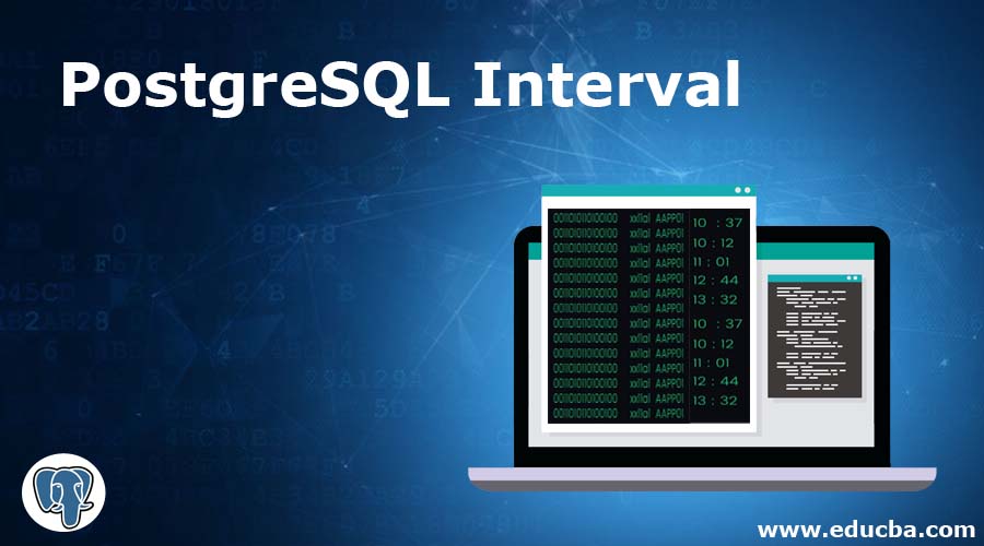 PostgreSQL Interval PostgreSQL Interval