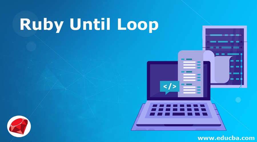 Ruby Until Loop