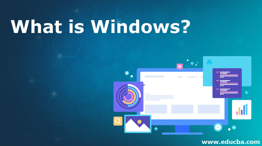 What is Windows?