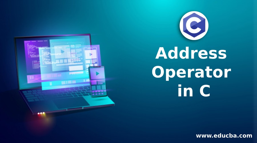 Address Operator in C