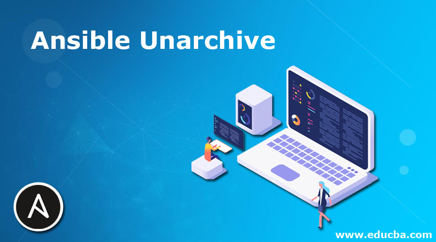 Ansible Unarchive