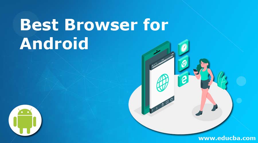 List of Best Browsers for Android