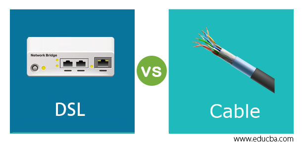 DSL vs Cable