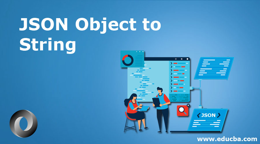 JSON Object to String