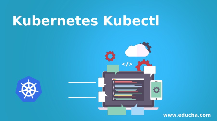 Kubernetes Kubectl
