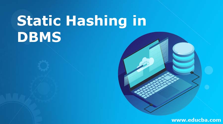Static Hashing in DBMS