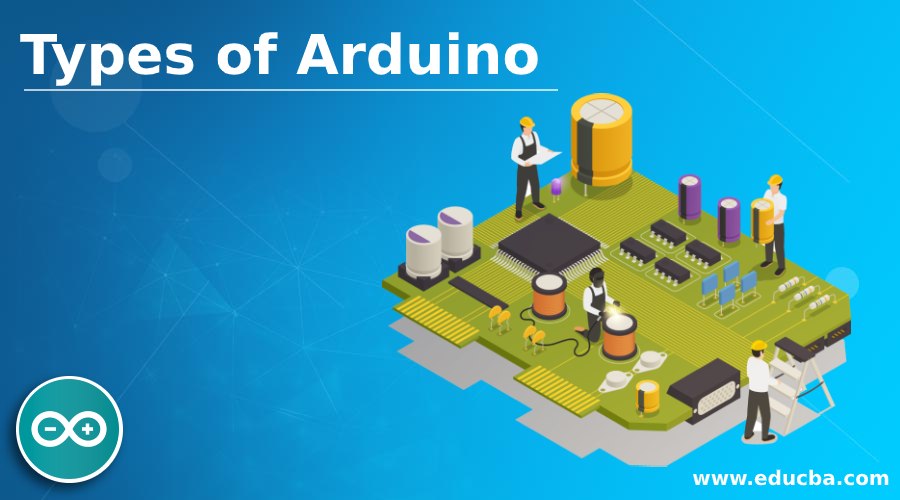 Types of Arduino