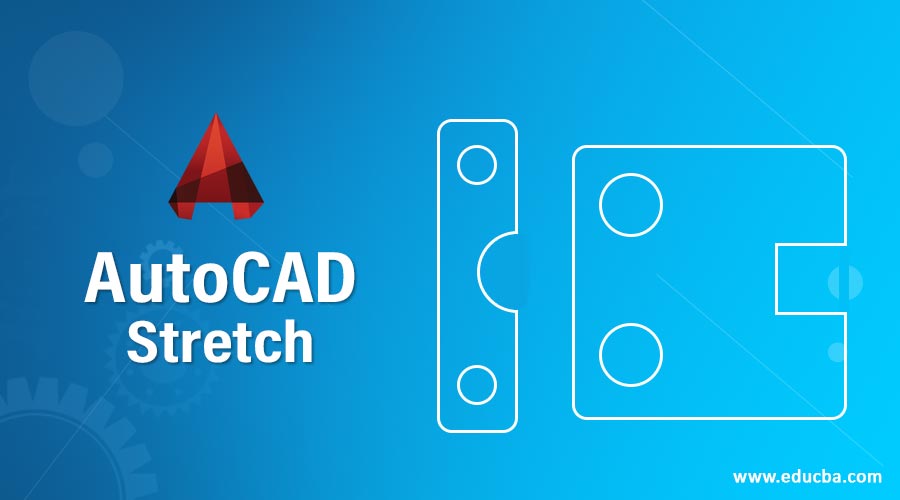AutoCAD Stretch Creating Professional Drawing in AutoCAD Software