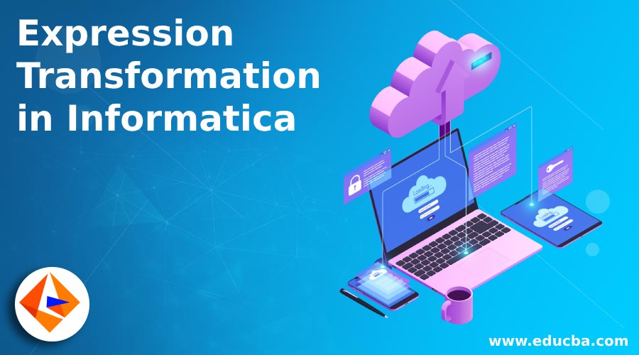 Expression Transformation in Informatica