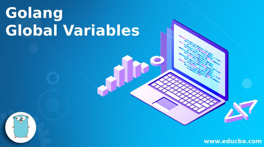 Golang Global Variables