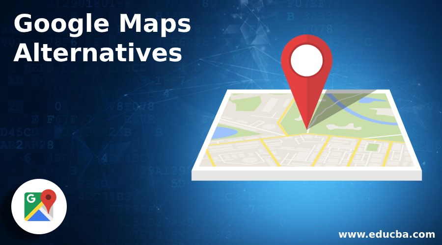 Google Maps Alternatives 