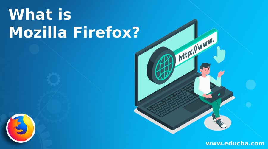 What is Mozilla Firefox