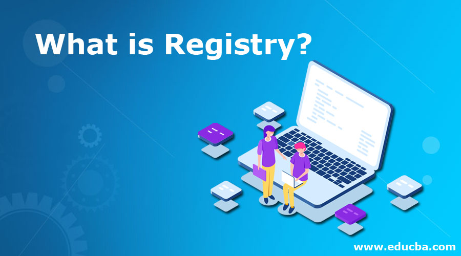 What is Registry?