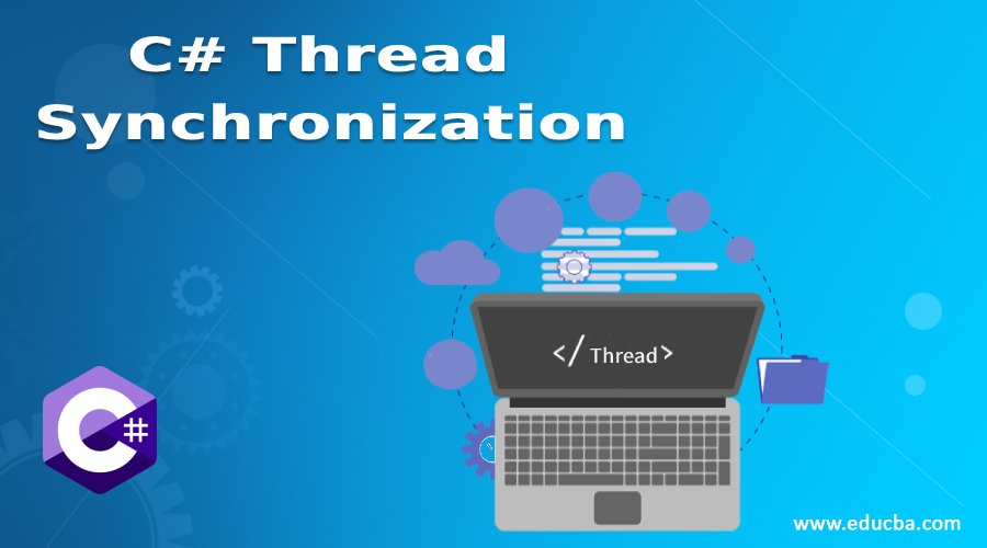 C# Thread Synchronization