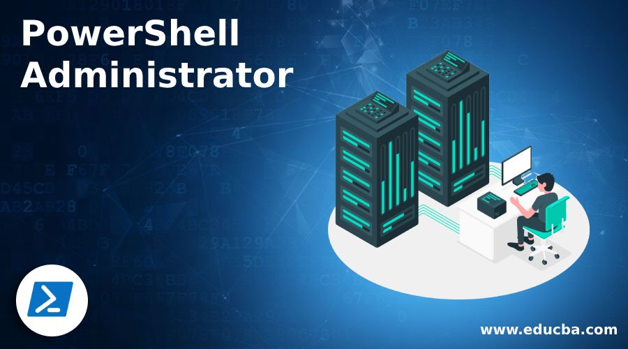 PowerShell Administrator