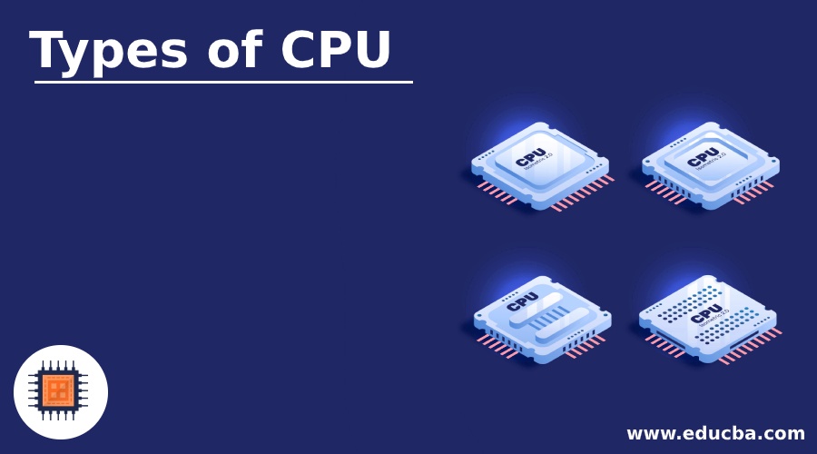 Types of CPU